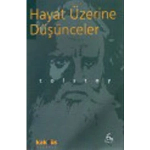 Hayat Üzerine Düşünceler