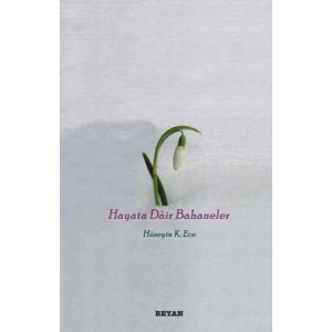 Hayata Dair Bahaneler