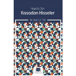 Hayata Dair Kıssadan Hisseler