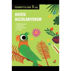 Hayata Hazırlanıyorum - Öğrenmeye İlk Adım (5 Yaş)