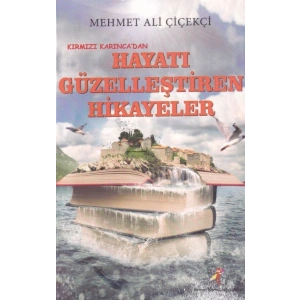 Hayatı Güzelleştiren Hikayeler
