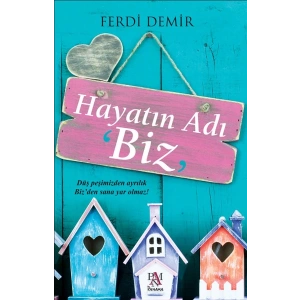 Hayatın Adı Biz
