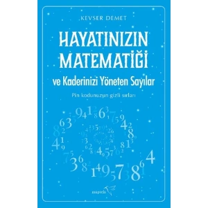 Hayatınızın Matematiği ve Kaderinizi Yöneten Sayılar