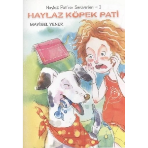 Haylaz Köpek Pati / Haylaz Patinin Serüvenleri -1
