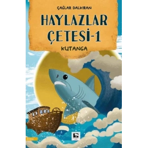 Haylazlar Çetesi-1 Kutanga