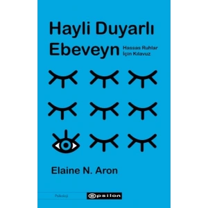 Hayli Duyarlı Ebeveyn