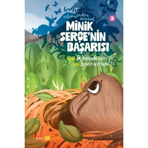 Hayvanlar Aleminden Masallar 3-Minik Serçenin Başarısı