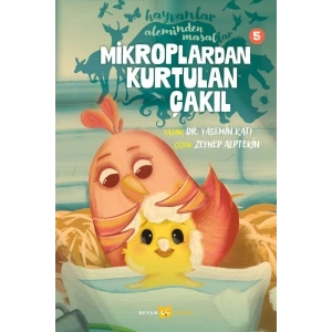 Hayvanlar Aleminden Masallar 5-Mikroplardan Kurtulan Çakıl