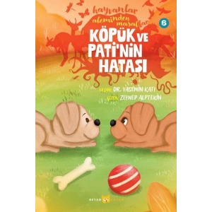 Hayvanlar Aleminden Masallar 6-Köpük ve Patinin Hatası