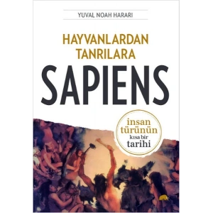 Hayvanlardan Tanrılara - Sapiens