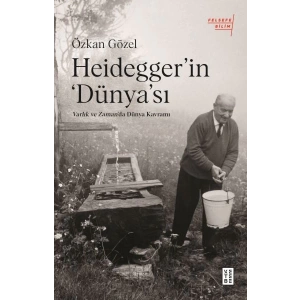 Heidegger’ın Dünya’sı