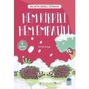 Hem Kirpili Hem Empatili - Selimin Renkli Dünyası 3. Sınıf