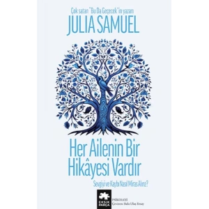 Her Ailenin Bir Hikayesi Vardır