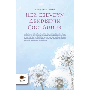 Her Ebeveyn Kendisinin Çocuğudur