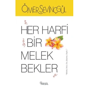 Her Harfi Bir Melek Bekler
