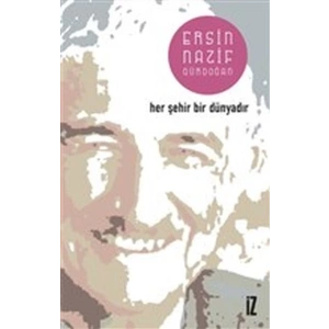 Her Şehir Bir Dünyadır