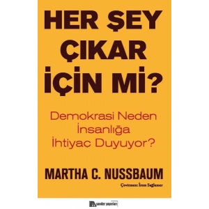 Her Şey Çıkar İçin Mi?