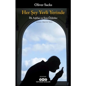 Her Şey Yerli Yerinde - İlk Aşklar ve Son Öyküler