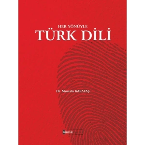 Her Yönüyle Türk Dili