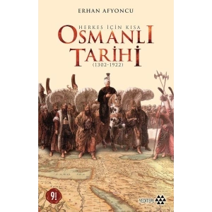 Herkes İçin Kısa Osmanlı Tarihi