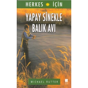 Herkes İçin Yapay Sinekle Balık Avı