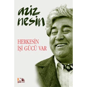 Herkesin İşi Gücü Var