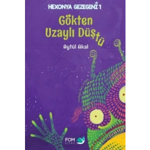 Hexonya Gezegeni 1 - Gökten Uzaylı Düştü