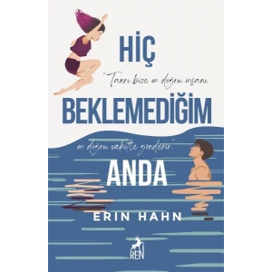 Hiç Beklemediğim Anda