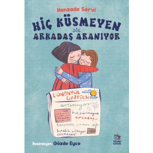 Hiç Küsmeyen Arkadaş Aranıyor