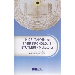 Hicri Takvim ve Siyer Kronolojisi Etütleri / Makaleler