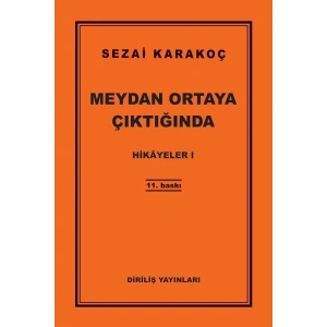 Hikayeler 1 - Meydan Ortaya Çıktığında