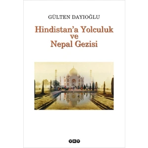 Hindistana Yolculuk ve Nepal Gezisi