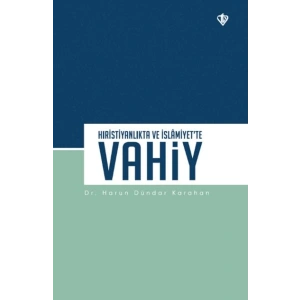 Hıristiyanlıkta ve İslamiyet’te Vahiy