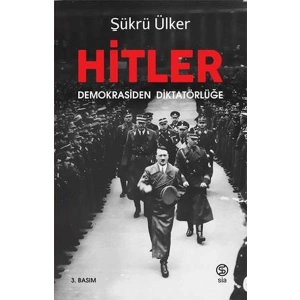 Hitler - Demokrasiden Diktatörlüğe