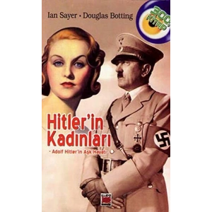 Hitlerin Kadınları - Adolf Hitlerin Aşk Hayatı