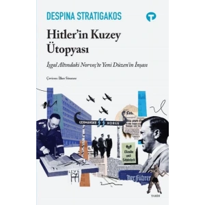 Hitler’in Kuzey Ütopyası