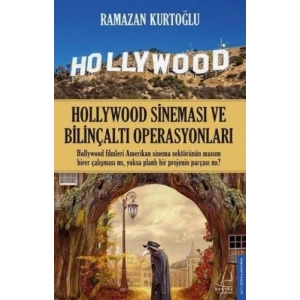 Hollywood Sineması ve Bilinçaltı Operasyonları