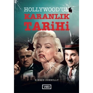 Hollywood’un Karanlık Tarihi
