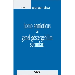 Homo Semioticus ve Genel Göstergebilim Sorunları
