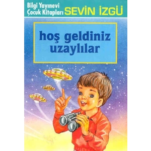 Hoş Geldiniz Uzaylılar
