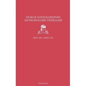 Hukuk Sosyolojisinin Antropolojik Temelleri