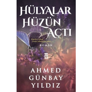 Hülyalar Hüzün Açtı