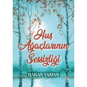 Huş Ağaçlarının Sessizliği