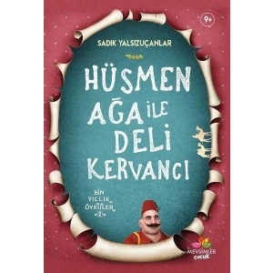 Hüsmen Ağa ile Deli Kervancı