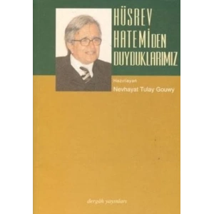 Hüsrev Hatemiden Duyduklarımız