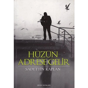 Hüzün Adrese Gelir