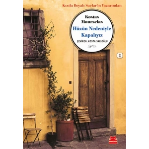 Hüzün Nedeniyle Kapalıyız