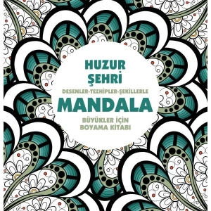 Huzur Şehri - Mandala (Büyükler İçin Boyama)