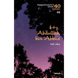 Hz. Abdullah Bin Abbas - Peygamberimizin İzinde 40 Sahabi - 29
