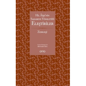 Hz. Aişe’nin Sahabeye Yönelttiği Eleştiriler